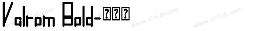 Valrom Bold字体转换